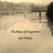 Coy Poole - The Music of Songwriter Coy Poole (2015)