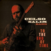 Celso Salim Band - To The End Of Time (2014)