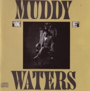 Muddy Waters - King Bee (Reissue) (1981)