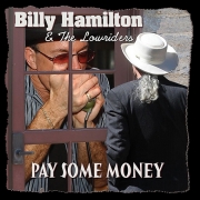 Billy Hamilton & The Lowriders - Pay Some Money (2016)