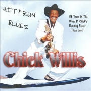 Chick Willis - Hit & Run Blues (2009)