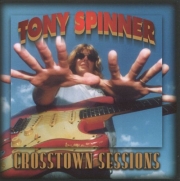 Tony Spinner - Crosstown Sessions (1996)