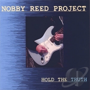 Nobby Reed Project - Hold The Truth (2007)