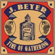 J. Beyer - Time Of Gathering (2016)