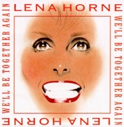 Lena Horne - We'll Be Together Again (1994)