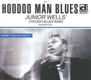 Junior Wells' Chicago Blues Band - Hoodoo Man Blues (Expanded Edition) (2011)