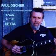 Paul Oscher - Down To The Delta (2005)