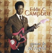 Eddie C. Campbell - Gonna Be Alright (1999)
