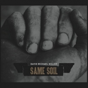 David Michael Miller - Same Soil (2015)
