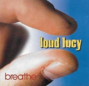 Loud Lucy - Breathe (1995)