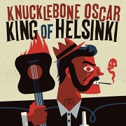 Knucklebone Oscar - King Of Helsinki (2016)