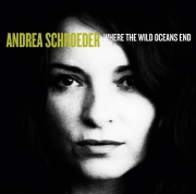 Andrea Schroeder - Where The Wild Oceans End (2014)