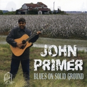 John Primer – Blues On Solid Ground (2012)