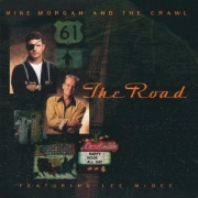 Mike Morgan & The Crawl - The Road (1998/2009)