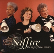 Saffire - The Uppity Blues Women - Ain't Gonna Hush (2001)