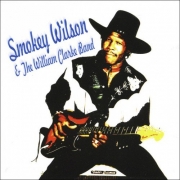 Smokey Wilson - Smokey Wilson & The William Clarke Band (1990)