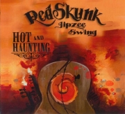 RedSkunk Jipzee Swing - Hot and Haunting (2011)