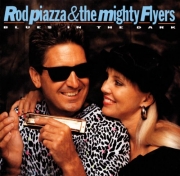 Rod Piazza & The Mighty Flyers - Blues in the Dark (Reissue + Bonus Tracks) (2008)