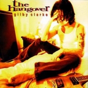 Gilby Clarke - The Hangover (1997)