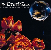 The Cruel Sea - The Honeymoon Is Over (1993)