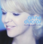 Anne Ducros - Close Your Eyes (2003/2009)