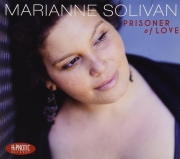 Marianne Solivan - Prisoner Of Love (2012)