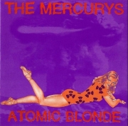 The Mercurys  - Atomic Blonde (1996)