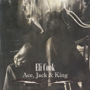 Eli Cook - Ace,Jack & King (2011)