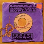 Omar & The Howlers - Big Delta (2001)