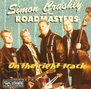 Simon Crashly & The Roadmasters - On The Right Track (1998)