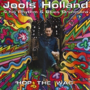 Jools Holland & His Rhythm & Blues Orchestra - Hop The Wag (2000)