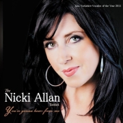 The Nicki Allan Sextet - You're Gonna Hear from Me (2012)