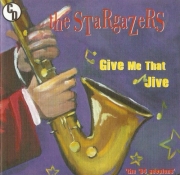 The Stargazers - Give Me That Jive (1999)