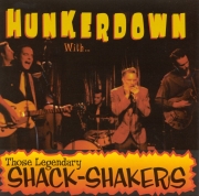 The Legendary Shack Shakers - Hunkerdown With... (1998)