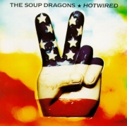 The Soup Dragons - Hotwired (1992)
