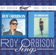 Roy Orbison - There Is Only One Roy Orbison / The Orbison Way - 1965 - 1973 Vol. 1 (2004)