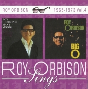 Roy Orbison - Roy Orbison's Many Moods / The Big O - 1965 - 1973 Vol. 4 (2004)