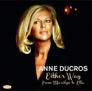 Anne Ducros - Either Way From Marilyn to Ella (2013)
