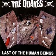 The Quakes - Last Of The Human Beings (2001)