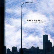 Paul Burch - East to West (2006)