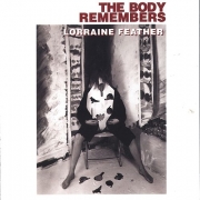 Lorraine Feather - The Body Remembers (1997)