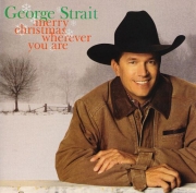 George Strait – Merry Christmas Wherever You Are (1999)