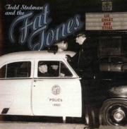 Todd Stedman & The Fat Tones - Lie, Cheat And Steal (2000)