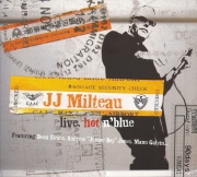 Jean-Jacques Milteau - Live, Hot'n'Blue (2007)