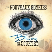 The Nouveaux Honkies - Blues for Country (2015)