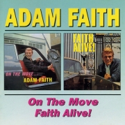 Adam Faith ‎– On The Move / Faith Alive! (Reissue) (2000)