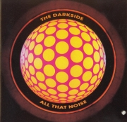 The Darkside – All That Noise (Reissue) (2008)