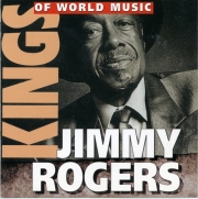 Jimmy Rogers - Kings Of World Music (2001)