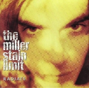 The Miller Stain Limit – Radiate (1998)