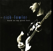 Rick Fowler - Back On My Good Foot (2008)